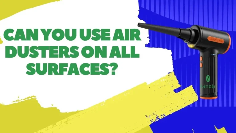 Can You Use Air Dusters on All Surfaces