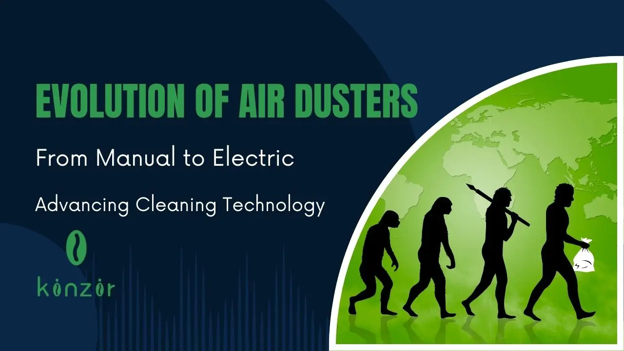 Evolution of Air Dusters