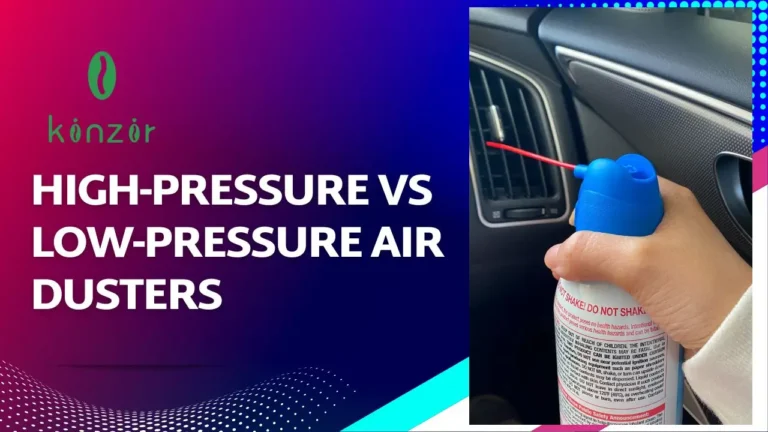 High-pressure vs Low-pressure Air Dusters