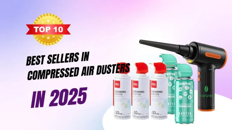 Top 10 Compressed Air Dusters in 2025